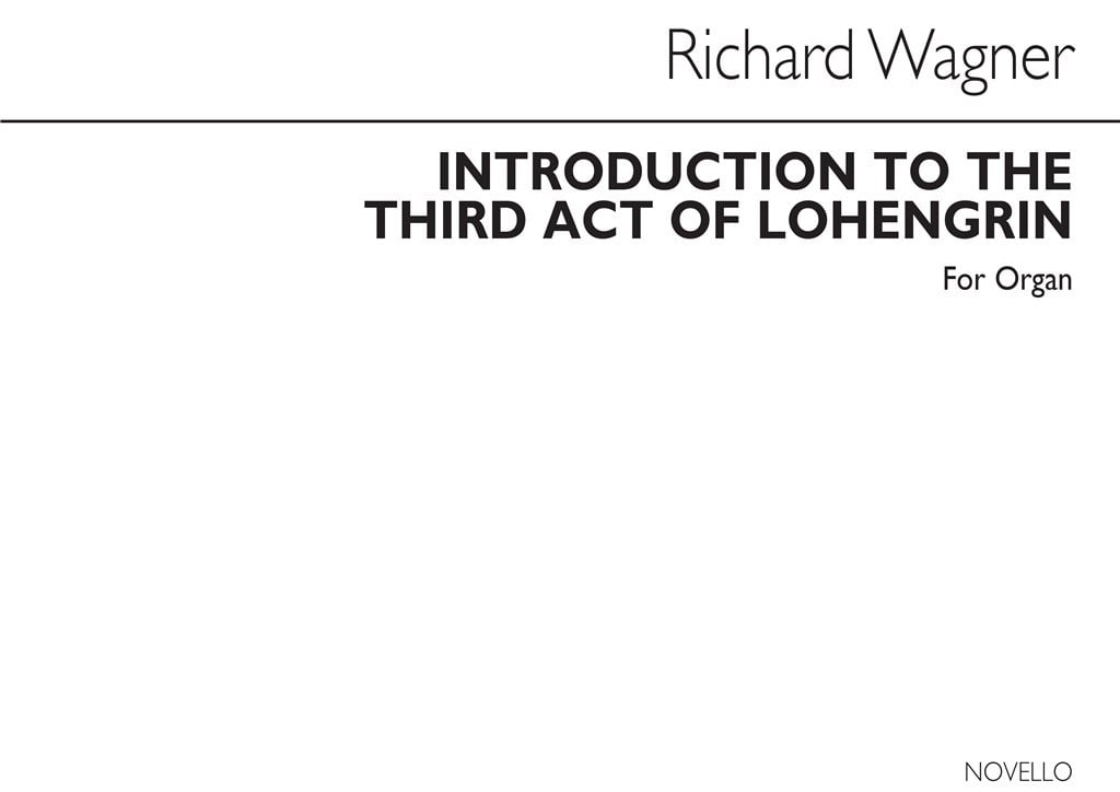 Prelude To Act 3 Lohengrin For Organ